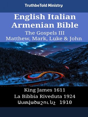 cover image of English Italian Armenian Bible--The Gospels III--Matthew, Mark, Luke & John